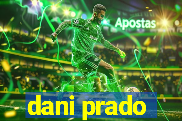 dani prado